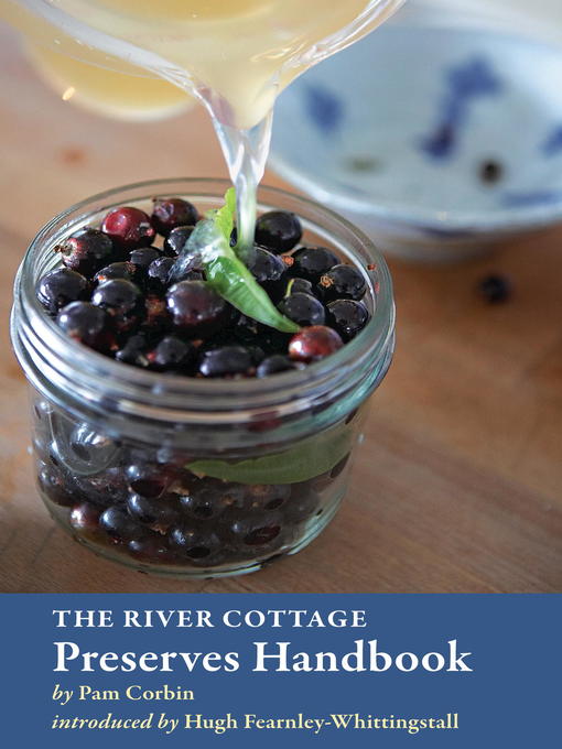 Title details for The River Cottage Preserves Handbook by Pam Corbin - Available